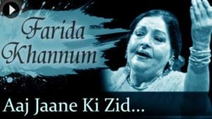 Aaj Jane Ki Zid Na Karo Lyrics - Farida Khanum
