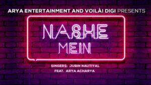 Nashe Main lyrics - Jubin Nautiyal