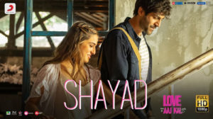 Shayad Lyrics – Love Aaj Kal